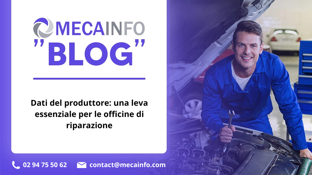 Dati del produttore: una leva essenziale per le officine di riparazione