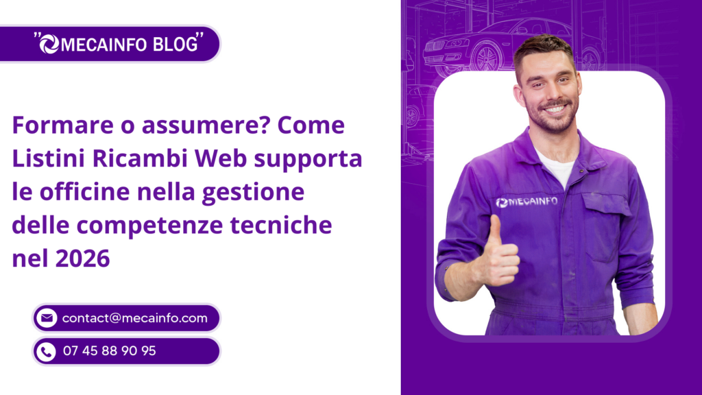 Formare o assumere? Come Listini Ricambi Web supporta le officine nella gestione delle competenze tecniche nel 2026